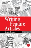 Writing Feature Articles (eBook, ePUB)