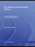 The Military and Domestic Politics (eBook, ePUB)