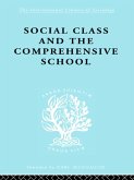 Social Class and the Comprehensive School (eBook, ePUB)