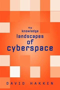 The Knowledge Landscapes of Cyberspace (eBook, ePUB) - Hakken, David