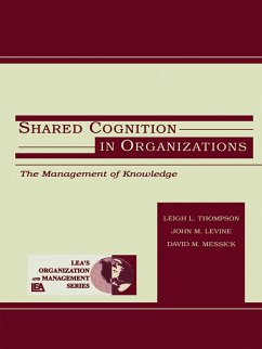 Shared Cognition in Organizations (eBook, ePUB)