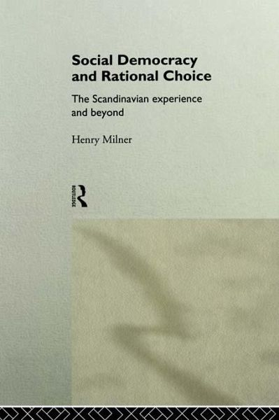 Social Democracy and Rational Choice (eBook, PDF)