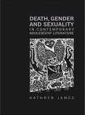 Death, Gender and Sexuality in Contemporary Adolescent Literature (eBook, ePUB)