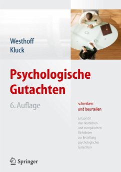 Psychologische Gutachten schreiben und beurteilen - Westhoff, Karl;Kluck, Marie-Luise