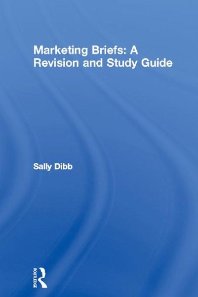 Marketing Briefs: A Revision and Study Guide (eBook, ePUB)