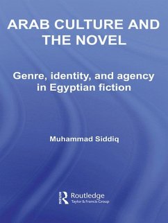 Arab Culture and the Novel (eBook, ePUB) - Siddiq, Muhammad