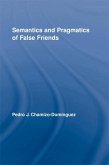 Semantics and Pragmatics of False Friends (eBook, ePUB)