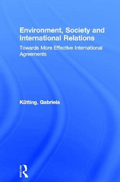 Environment, Society and International Relations (eBook, ePUB) - Kütting, Gabriela