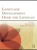 Language Development Over the Lifespan (eBook, ePUB)