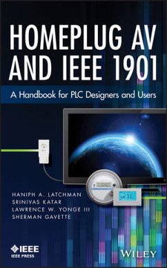 Homeplug AV and IEEE 1901 (eBook, PDF) - Latchman, Haniph A.; Katar, Srinivas; Yonge, Larry; Gavette, Sherman