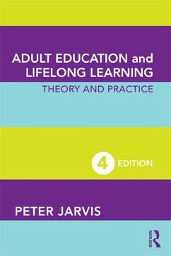 Adult Education and Lifelong Learning (eBook, PDF) - Jarvis, Peter