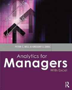 Analytics for Managers (eBook, ePUB) - Bell, Peter C.; Zaric, Gregory S.