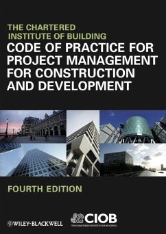 Code of Practice for Project Management for Construction and Development (eBook, ePUB) - CIOB (The Chartered Institute of Building)