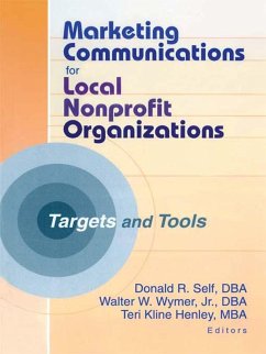 Marketing Communications for Local Nonprofit Organizations (eBook, ePUB) - Henley, Teri Kline; Wymer Jr, Walter W; Self, Donald