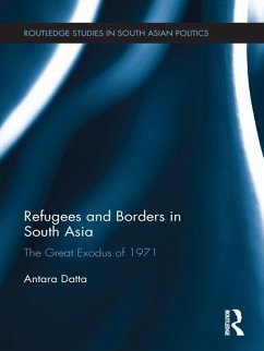 Refugees and Borders in South Asia (eBook, ePUB) - Datta, Antara