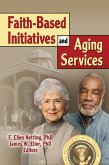 Faith-Based Initiatives and Aging Services (eBook, ePUB)