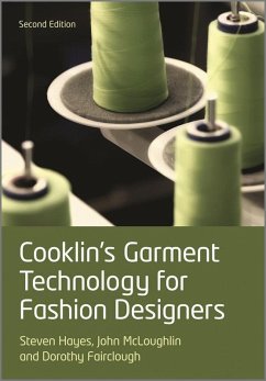 Cooklin's Garment Technology for Fashion Designers (eBook, ePUB) - Cooklin, Gerry; Hayes, Steven George; Mcloughlin, John; Fairclough, Dorothy
