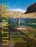 Ultimate Fishing Adventures (eBook, ePUB)