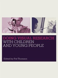 Doing Visual Research with Children and Young People (eBook, ePUB)