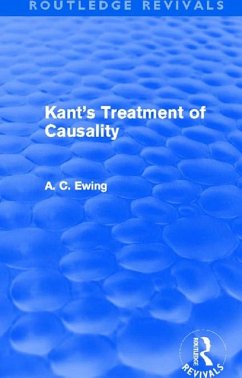 Kant's Treatment of Causality (Routledge Revivals) (eBook, PDF) - Ewing, Alfred