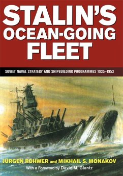 Stalin's Ocean-going Fleet (eBook, ePUB) - Monakov, Mikhail; Rohwer, Jurgen