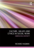 Culture, Values and Ethics in Social Work (eBook, ePUB)
