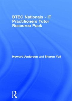 BTEC Nationals - IT Practitioners Tutor Resource Pack (eBook, ePUB) - Anderson, Howard; Yull, Sharon
