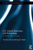 US Cultural Diplomacy and Archaeology (eBook, ePUB)