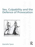 Sex, Culpability and the Defence of Provocation (eBook, PDF)