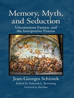 Memory, Myth, and Seduction (eBook, PDF) - Schimek, Jean-Georges