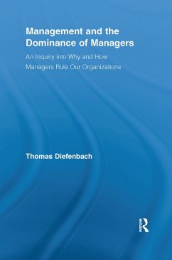 Management and the Dominance of Managers (eBook, ePUB) - Diefenbach, Thomas