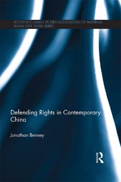 Defending Rights in Contemporary China (eBook, PDF) - Benney, Jonathan