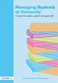 Managing Dyslexia at University (eBook, ePUB) Managing Dyslexia at University (eBook, ePUB)