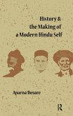 History and the Making of a Modern Hindu Self (eBook, ePUB)