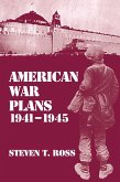 American War Plans, 1941-1945 (eBook, PDF)