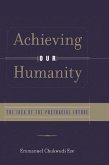 Achieving Our Humanity (eBook, ePUB)