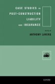 Case Studies in Post Construction Liability and Insurance (eBook, ePUB)