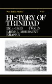 History of Trinidad from 1781-1839 and 1891-1896 (eBook, ePUB)