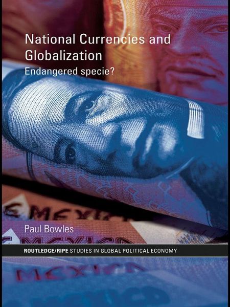 National Currencies and Globalization (eBook, ePUB) National Currencies and Globalization (eBook, ePUB)
