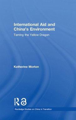 International Aid and China's Environment (eBook, PDF) - Morton, Katherine
