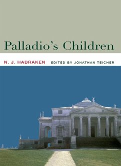 Palladio's Children (eBook, ePUB) - Habraken, N. J.