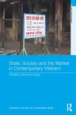 State, Society and the Market in Contemporary Vietnam (eBook, ePUB)