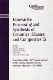 Innovative Processing and Synthesis of Ceramics, Glasses and Composites IX (eBook, PDF)