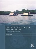 The Orang Suku Laut of Riau, Indonesia (eBook, ePUB)