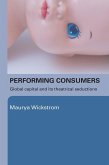 Performing Consumers (eBook, ePUB)
