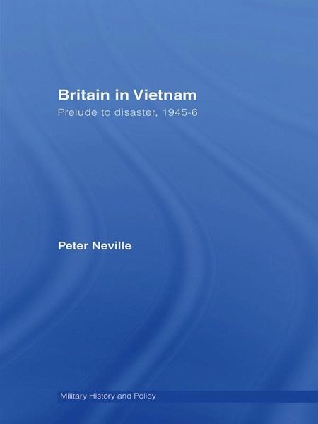 Britain in Vietnam (eBook, ePUB) Britain in Vietnam (eBook, ePUB)