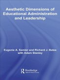 The Aesthetic Dimensions of Educational Administration & Leadership (eBook, ePUB)