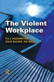 The Violent Workplace (eBook, ePUB)