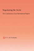 Negotiating the Arctic (eBook, ePUB)