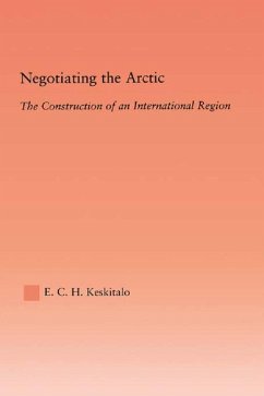 Negotiating the Arctic (eBook, ePUB) - Keskitalo, E. C. H